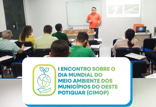  I Encontro Sobre o Dia Mundial do Meio Ambiente dos Municípios do Oeste Potiguar.